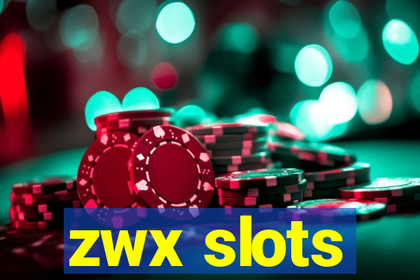 zwx slots